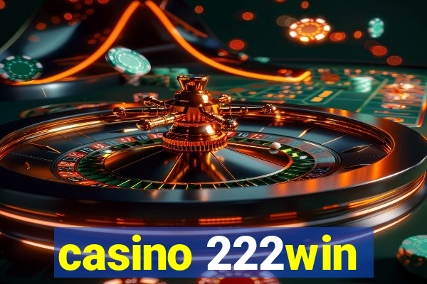 casino 222win